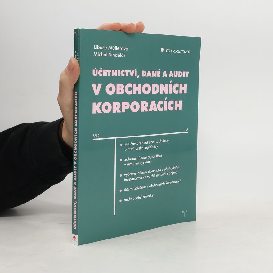 Michal Šindelář Účetnictví, daně a audit v obchodních korporacích