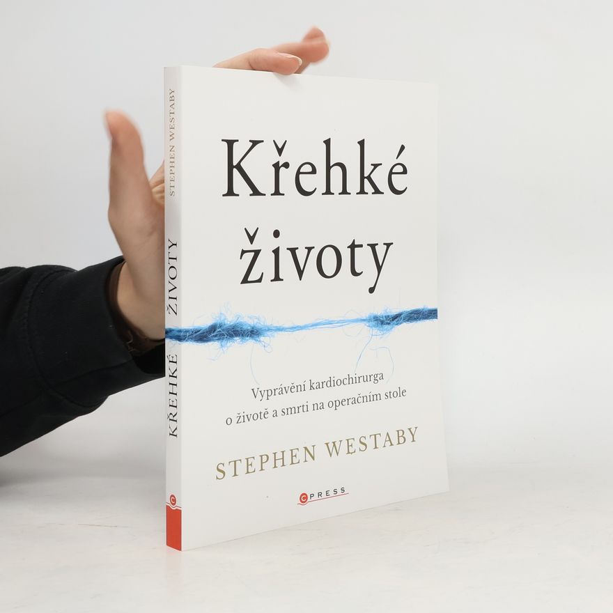 Stephen Westaby Křehké životy