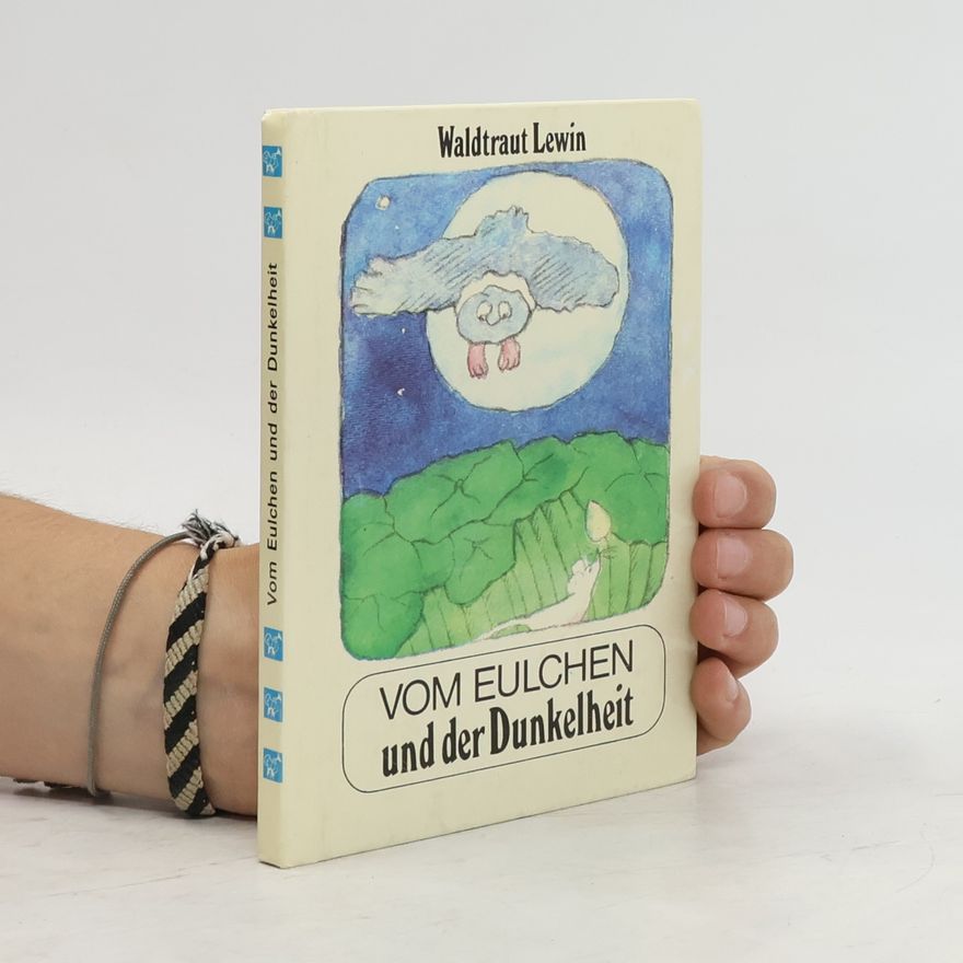 Waltraut Lewin Vom Eulchen und der Dunkelheit