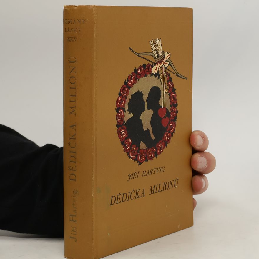 Jiří Hartwig Dědička milionů