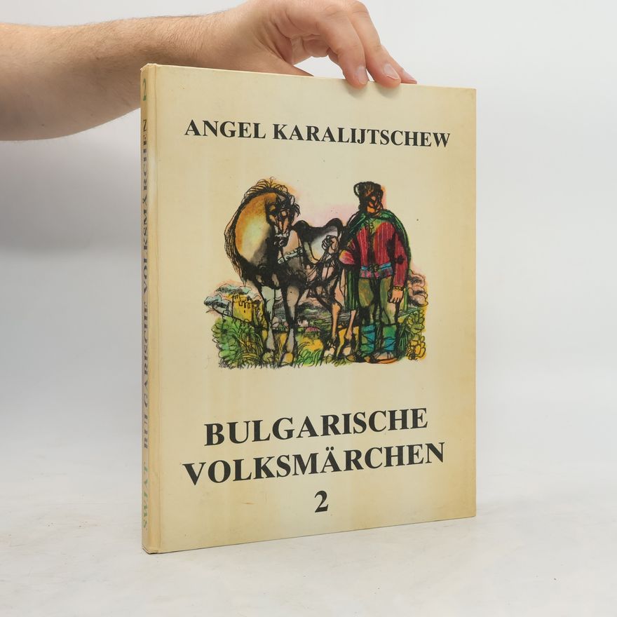 Angel Karalijtschew Bulgarische Volksmärchen 2