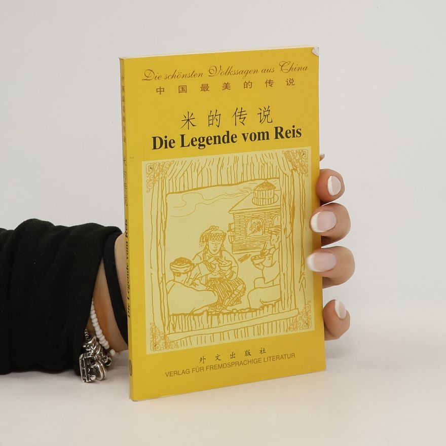Xuhe Liao Die Legende vom Reis