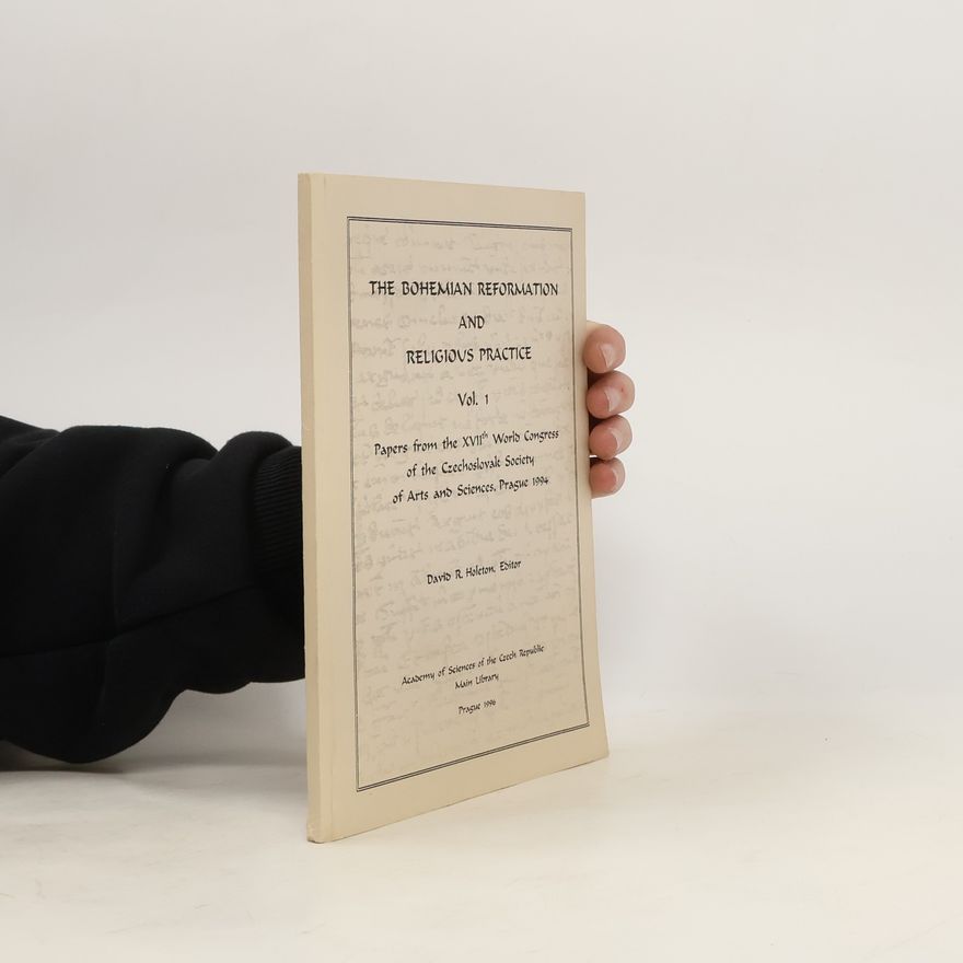 David Holeton The Bohemian Reformation and Religious Practice 1