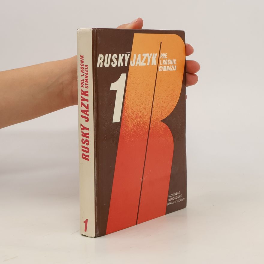 Autorenkollektiv Ruský jazyk pre 1. ročník gymnázia. 1