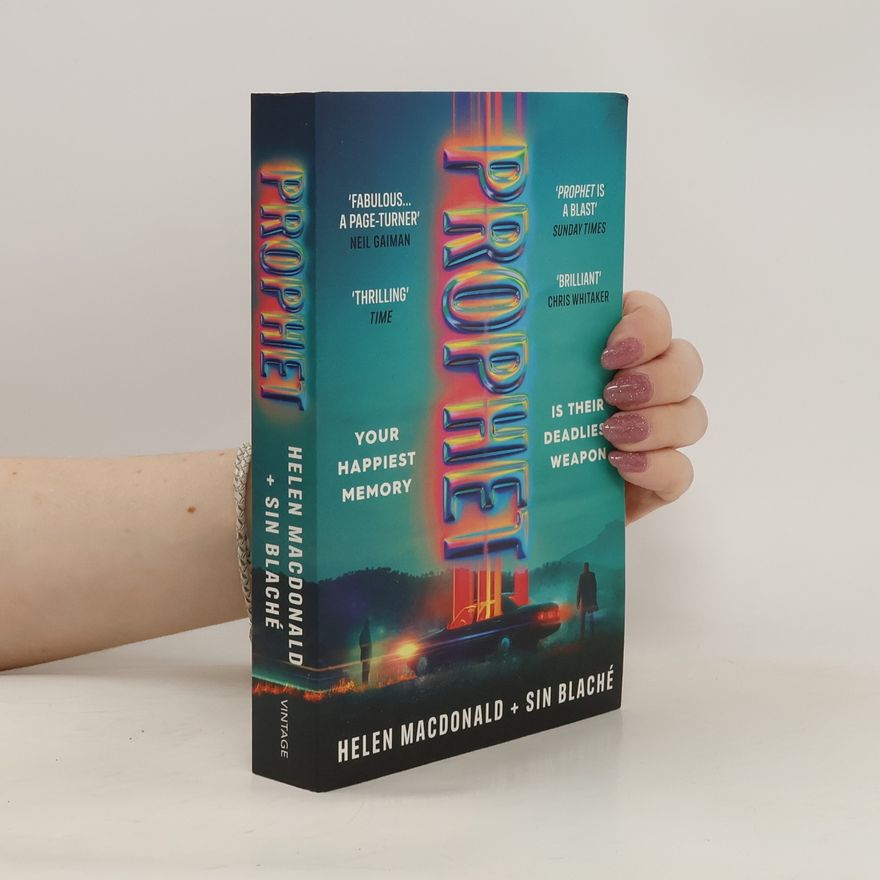 Helen Macdonald Prophet: ´Fabulous...a page-turner´ Neil Gaiman