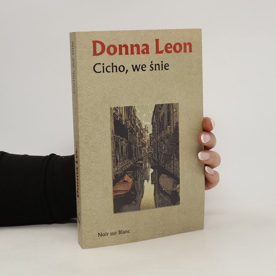 Donna Leon Cicho, we śnie