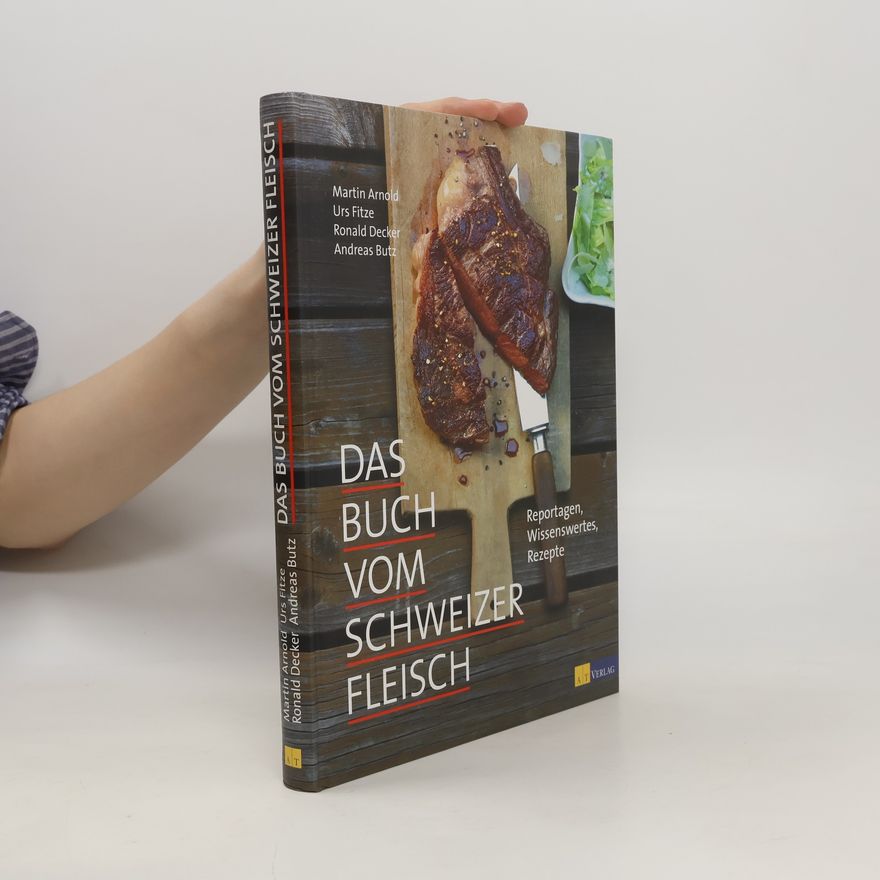 Martin Arnold Das Buch vom Schweizer Fleisch