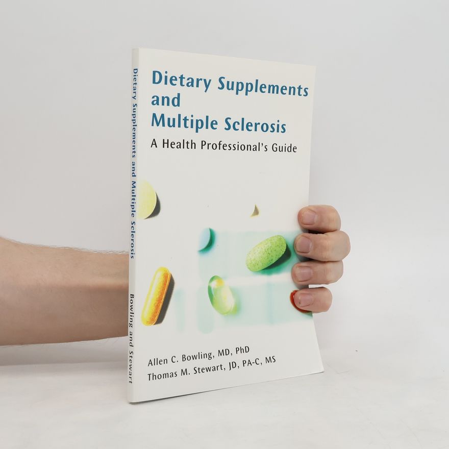 Thomas M. Stewart Dietary Supplements and Multiple Sclerosis