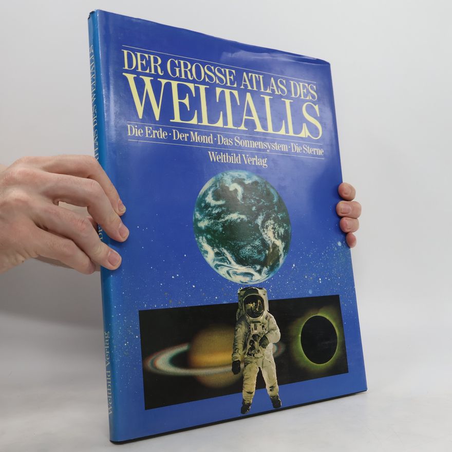 Angabe ohne Der grosse Atlas des Weltalls Die Erde der Mond das Sonnensystem Die Sterne