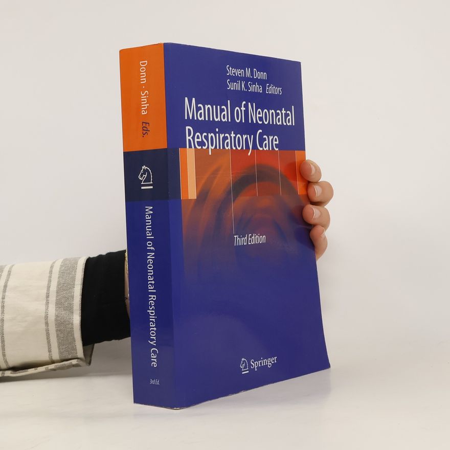 Steven M. Donn Manual of Neonatal Respiratory Care