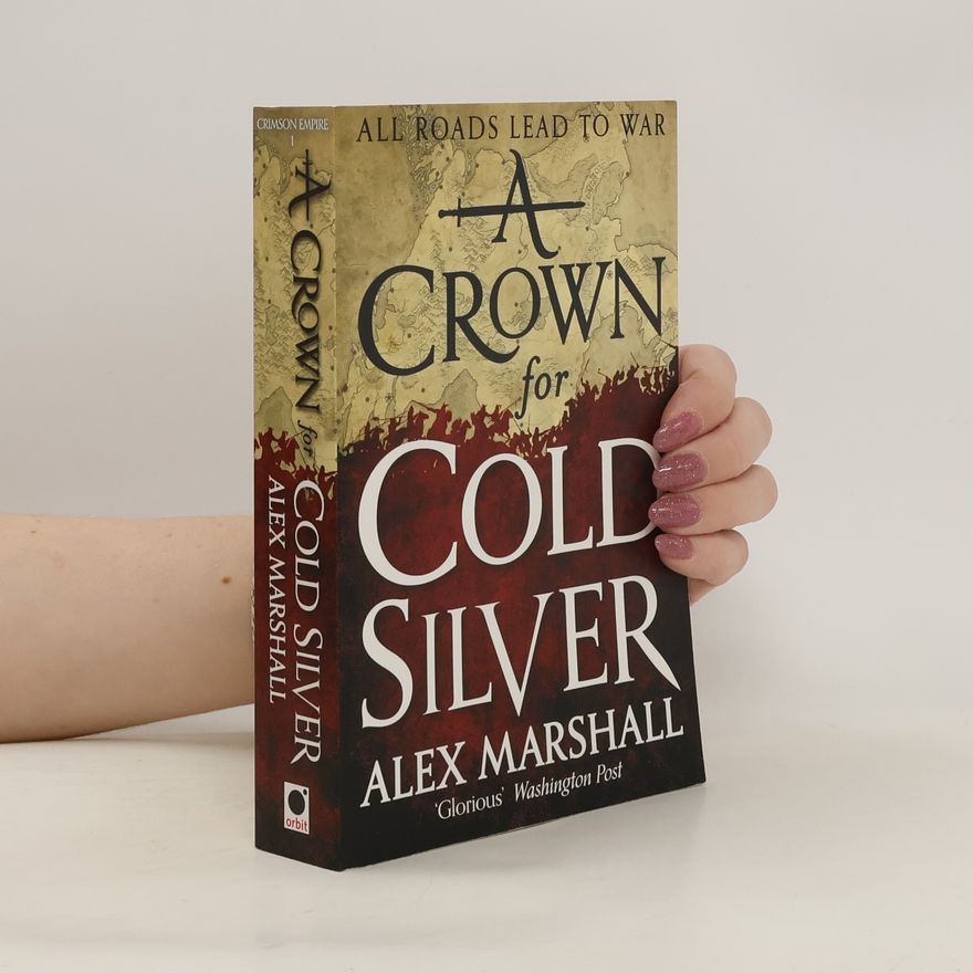 Alex Marshall A Crown for Cold Silver