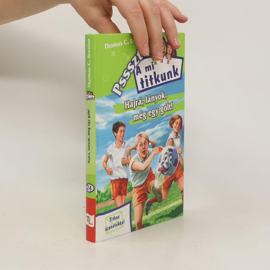 Thomas Brezina Pssszt! A mi titkunk