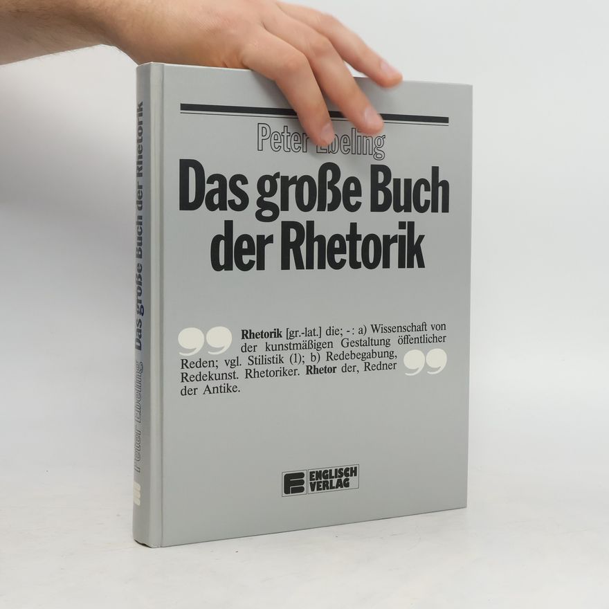 Peter Ebeling Das grosse Buch der Rhetorik