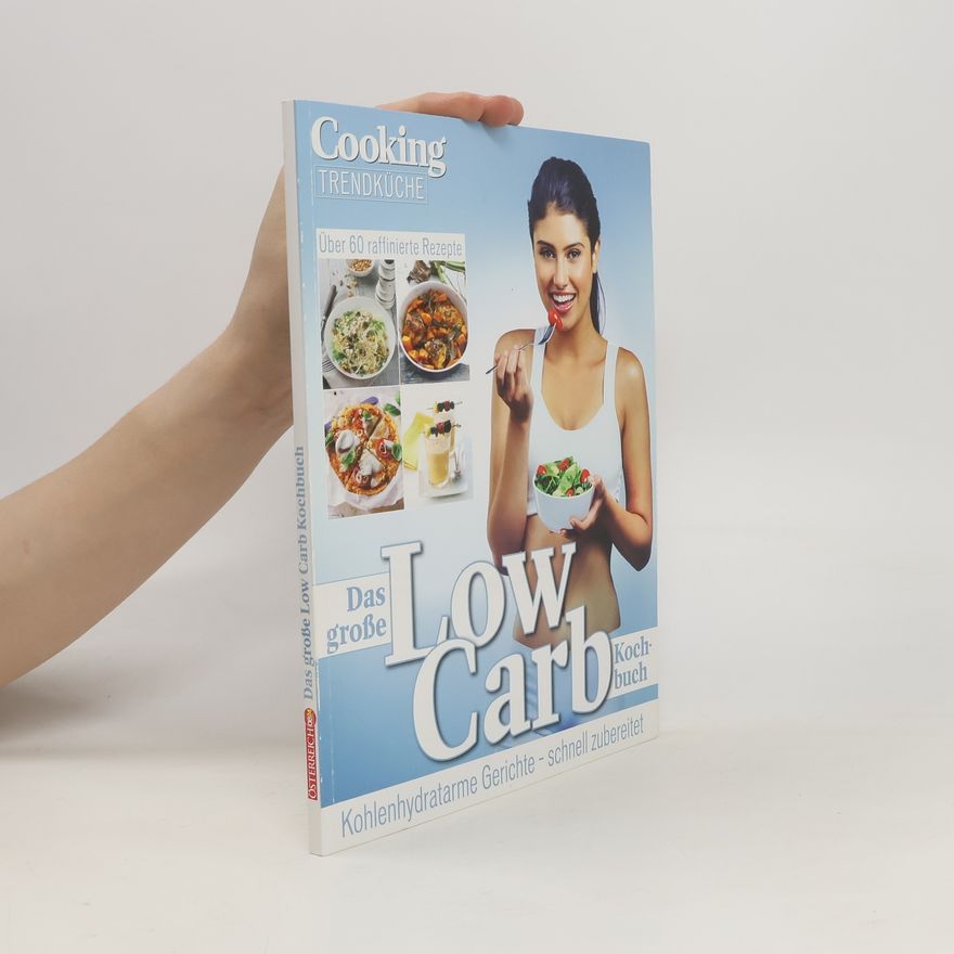 Autorenkollektiv Das große Low Carb Kochbuch