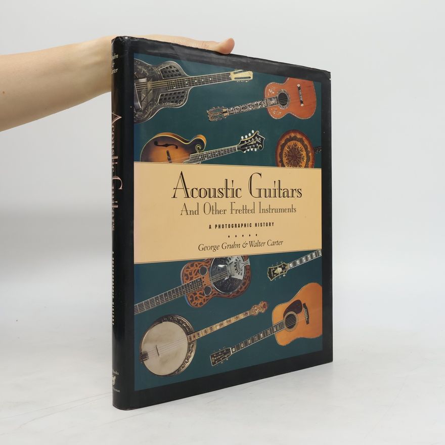George Gruhn Acoustic Guitars and Other Fretted Instruments