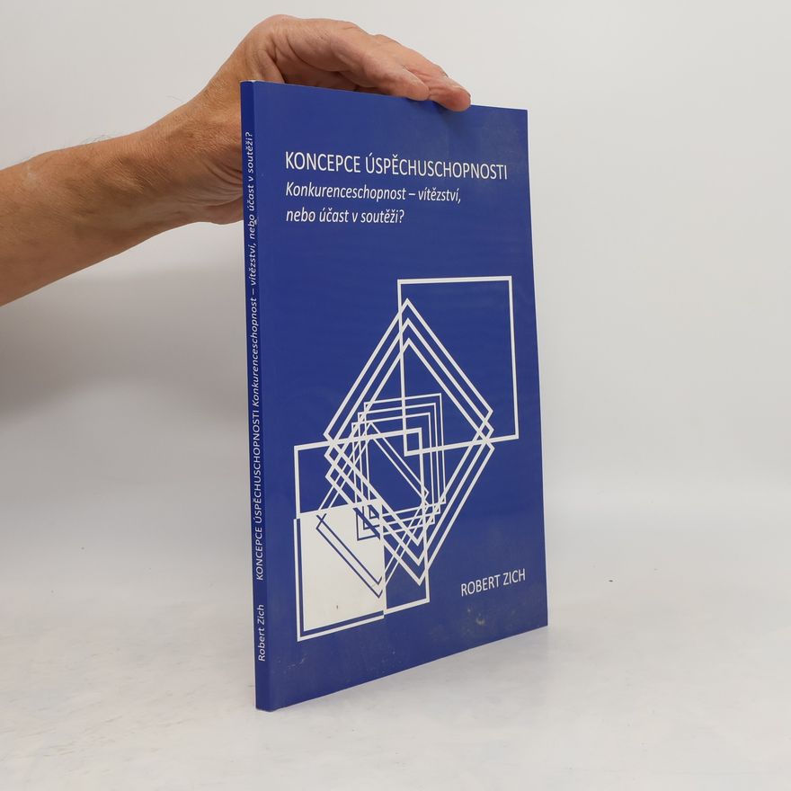 Robert Zich Koncepce úspěchuschopnosti