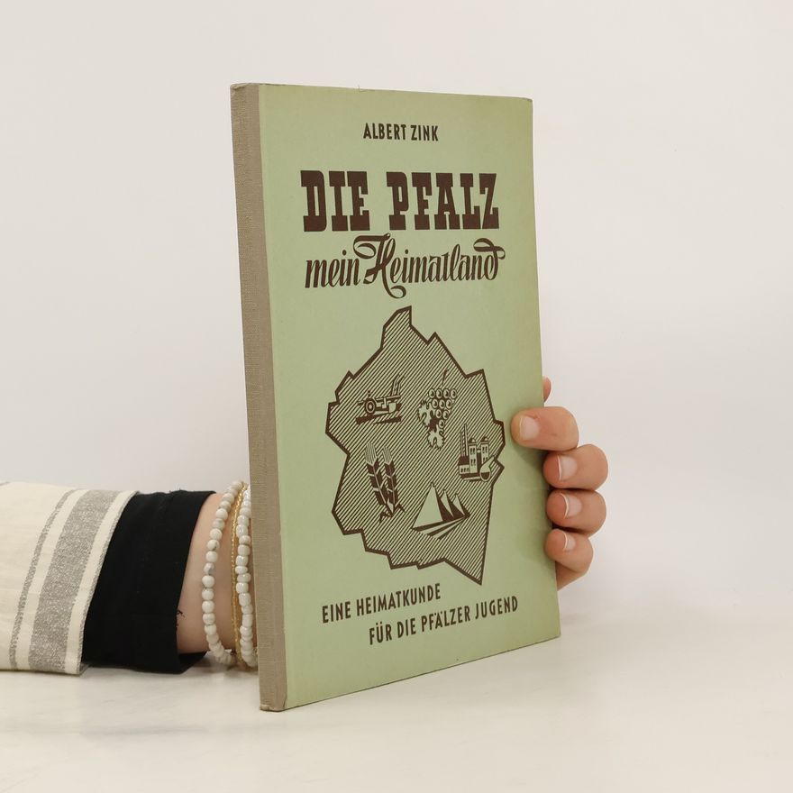 Albert Zink Die Pfalz mein Heimatland