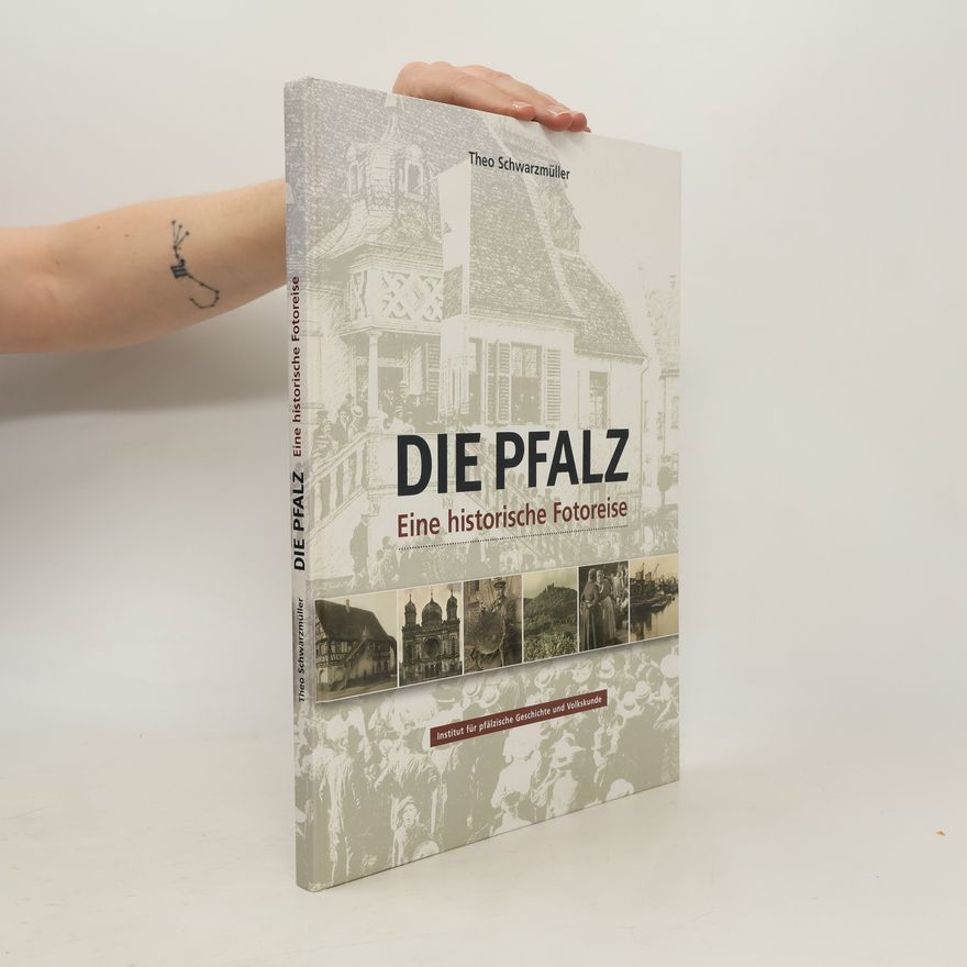 Theo Schwarzmüller Die Pfalz
