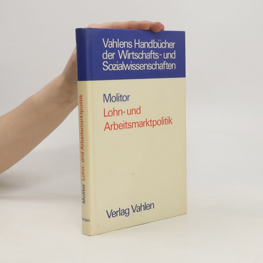Bruno Molitor Lohn- und Arbeitsmarktpolitik