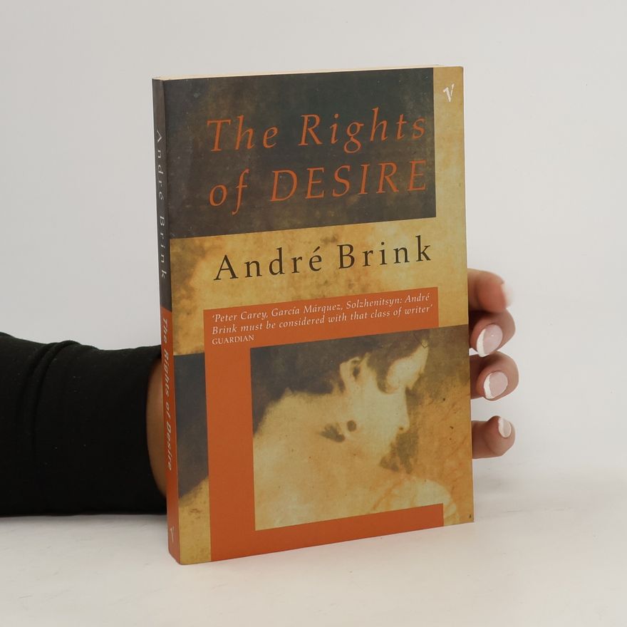 André Brink The Rights of Desire