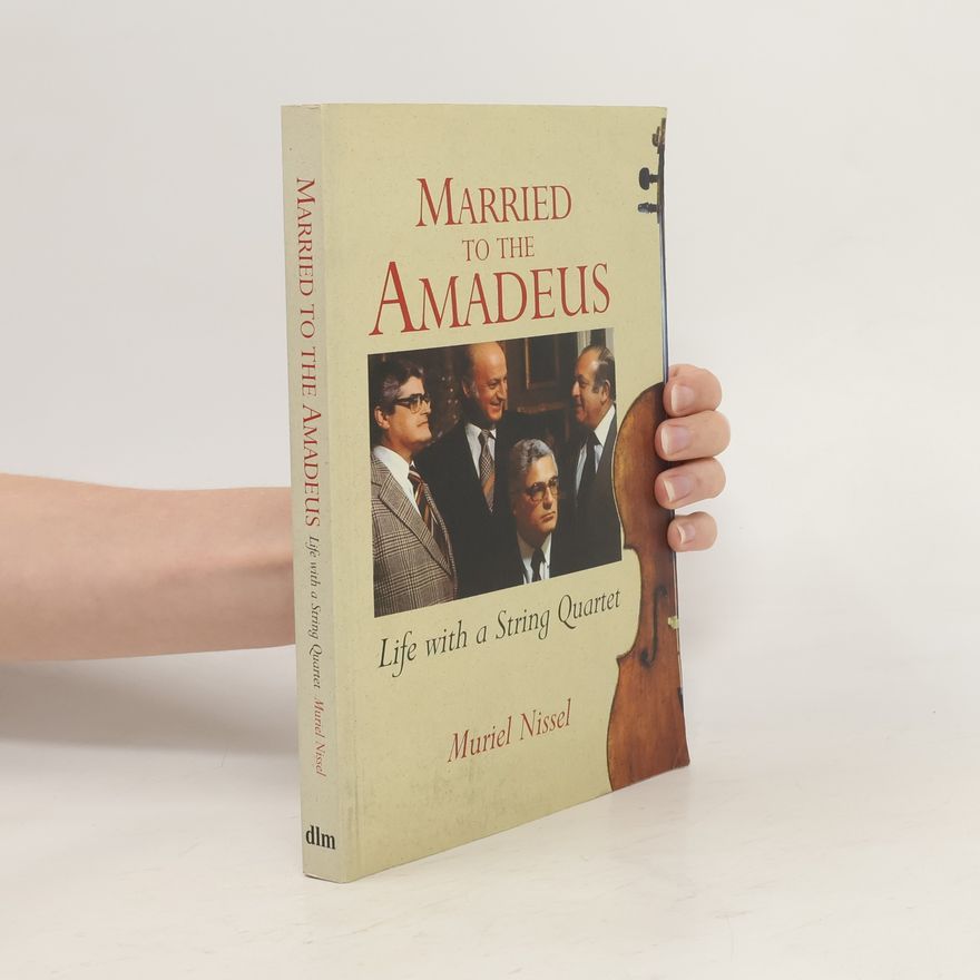 Muriel Nissel Married to the Amadeus