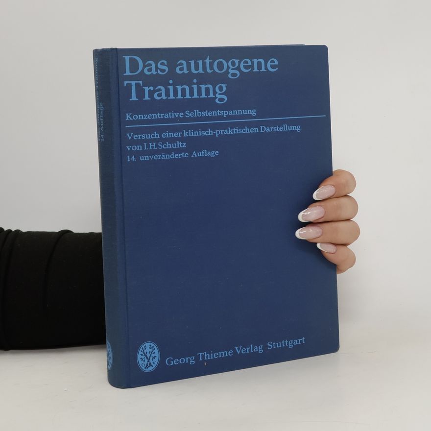 Johannes Heinrich Schultz Das autogene Training