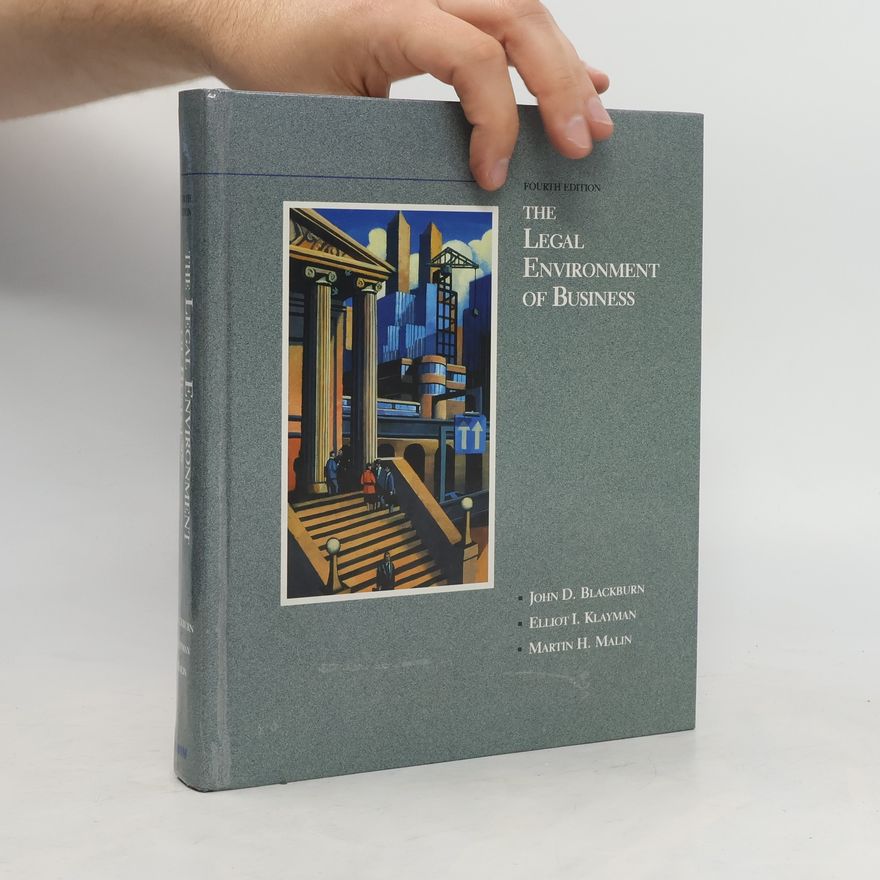 Elliot I. Klayman The Legal Environment of Business