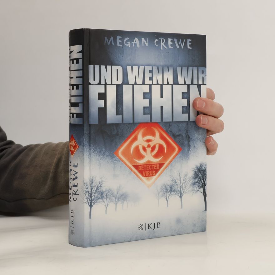 Megan Crewe Und wenn wir fliehen