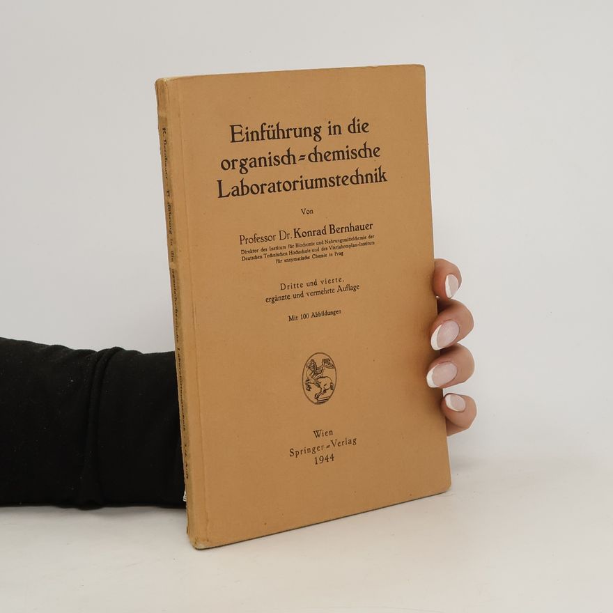 Konrad Bernhauer Einführung in die organisch-chemische Laboratoriumstechnik