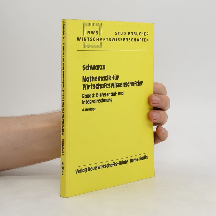 Jochen Schwarze Mathematik für Wirtschaftswissenschaftler, Band 2