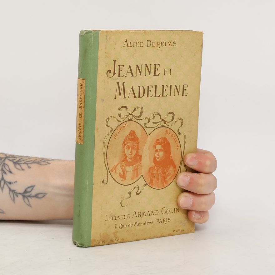Alice Dereims Jeanne et Madeleine