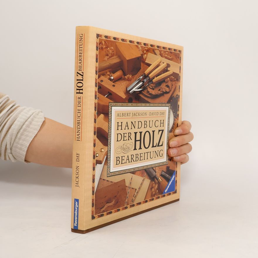 Albert Jackson Handbuch der Holzbearbeitung