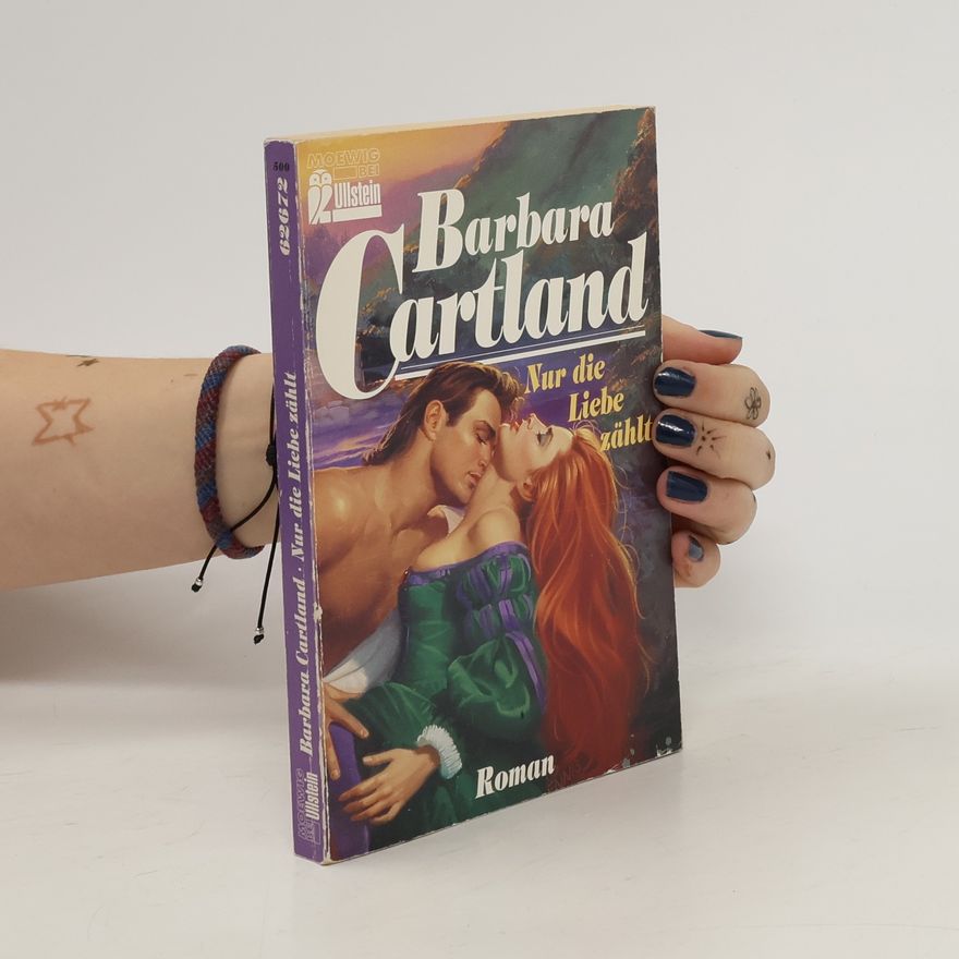 Barbara Cartland Nur die Liebe zählt
