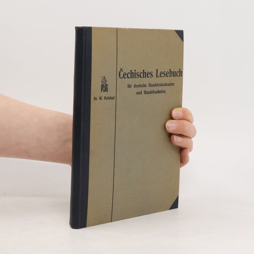 W. Helekal Čechisches Lesebuch