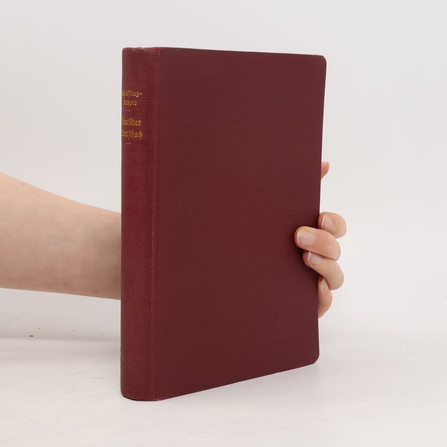 A Schlessings Deutscher Wortschatz: ("Der passende Ausdruck"): praktisches hilfs= und Nachschlagebuch für freunde der deutschen Sprache: mit einem ausführlichen Wort= und Sachverzeichnis