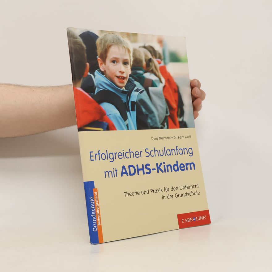 Doris Nathrath Erfolgreicher Schulanfang mit ADHS-Kindern