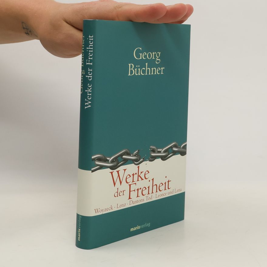 Georg Büchner Werke der Freiheit