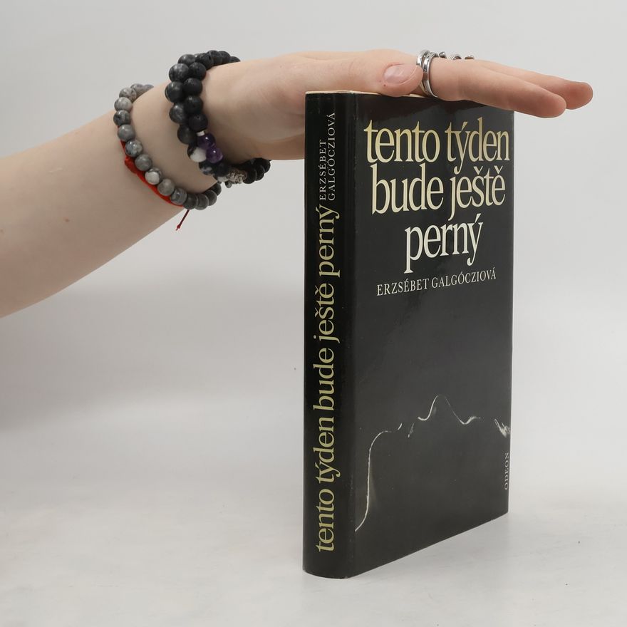 Erzsébet Galgóczi Tento týden bude ještě perný