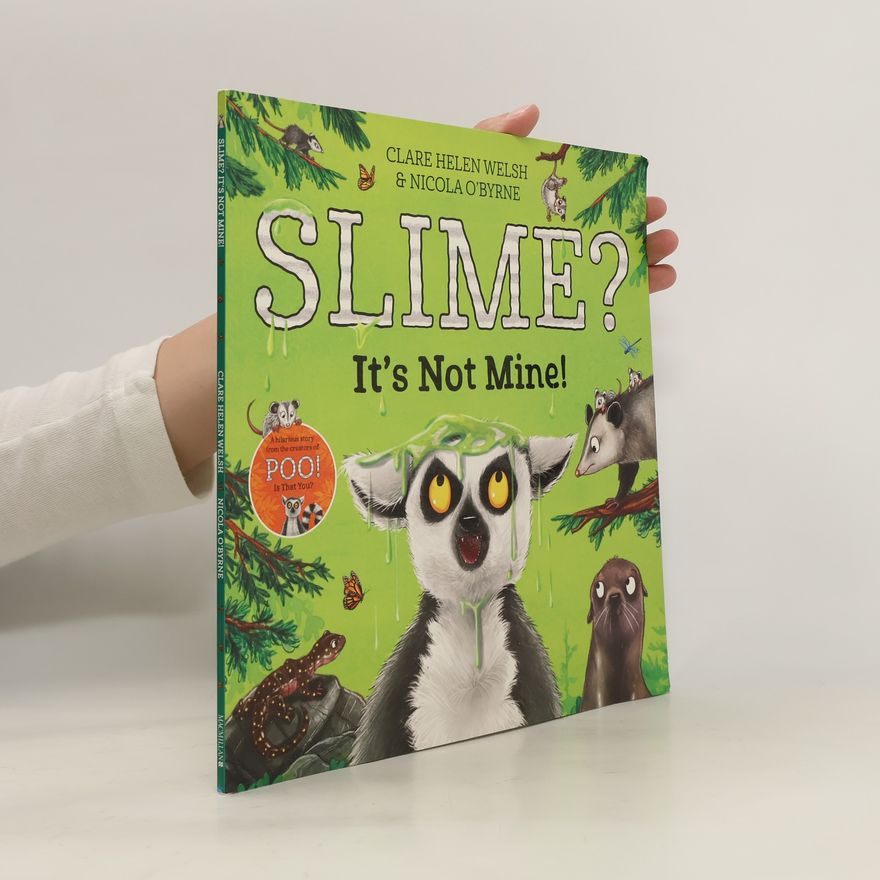 Clare Welsh Slime? It's Not Mine!