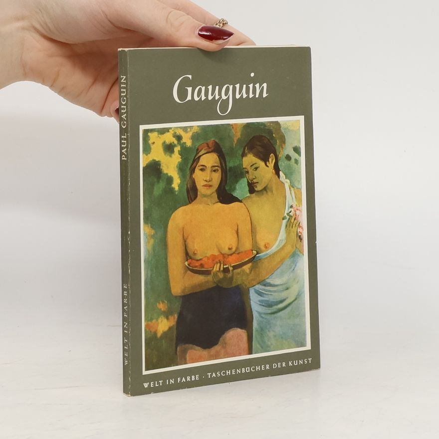 Paul Gauguin Welt in Farbe