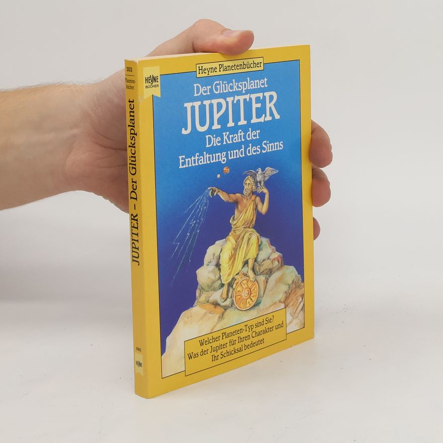 Autorenkollektiv Jupiter. Der Glücksplanet. Die Kraft der Entfaltung und des Sinns
