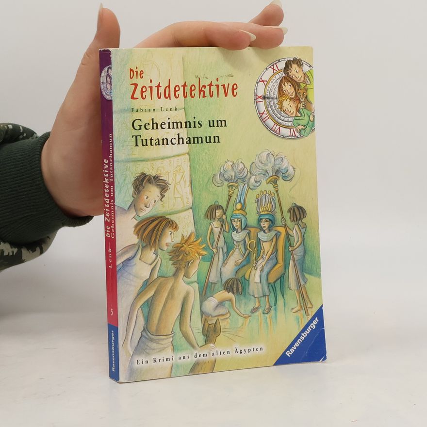 Fabian Lenk Geheimnis um Tutanchamun