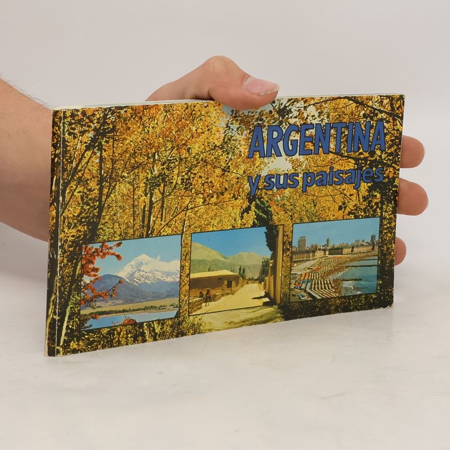 Autorenkollektiv Argentina y sus paisajes