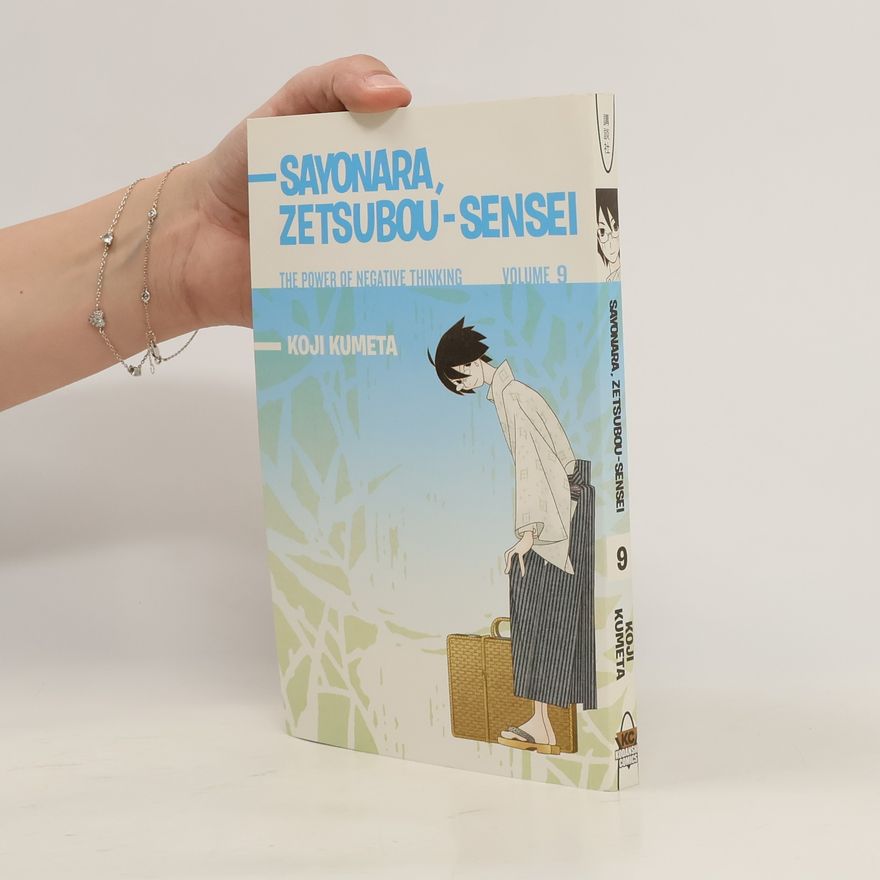 Koji Kumeta Sayonara, Zetsubou-Sensei, Volume 9: The Power of Negative Thinking