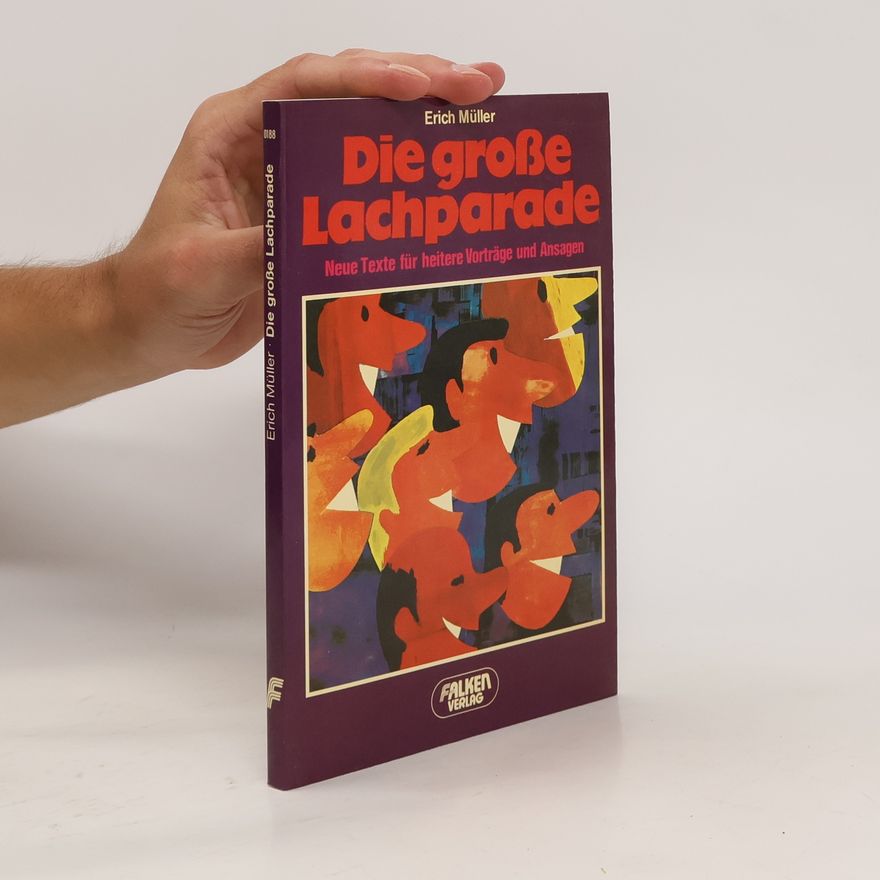 Erich Müller Die Große Lachparade
