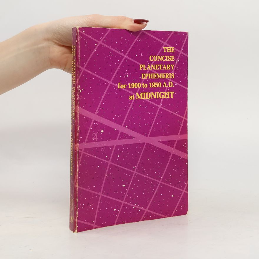 Collectif d'auteurs The Concise Planetary Ephemeris for 1900 to 1950 A.D. at Midnight