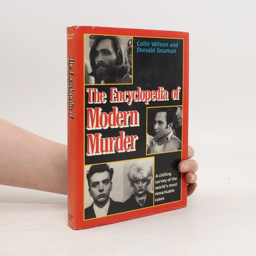 Colin Wilson The Encyclopedia of Modern Murder