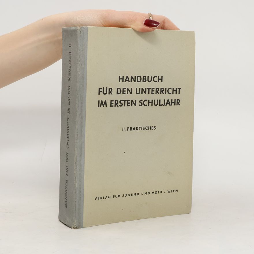 Various authors Handbuch für den Unterricht im ersten Schuljahr II