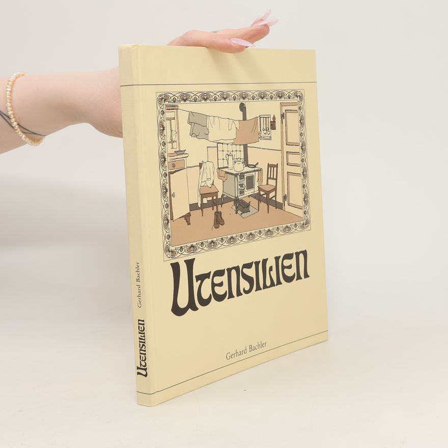 Gerhard Bachler Utensilien