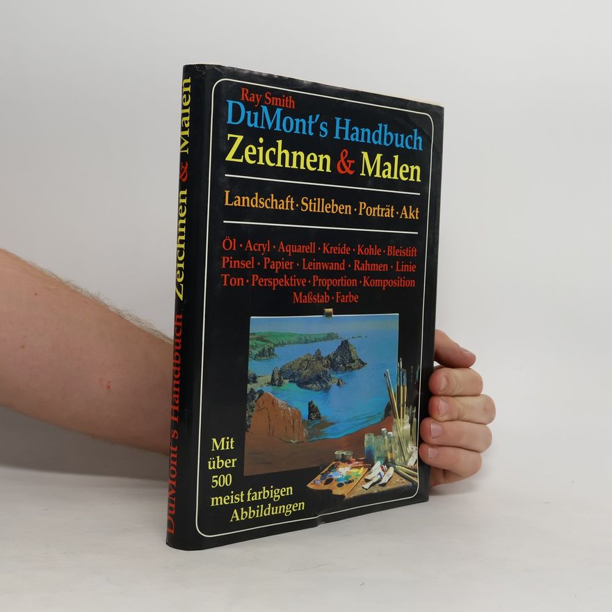 Ray Smith DuMont's Handbuch Zeichnen & Malen